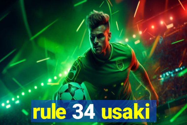 rule 34 usaki